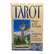 Tarot Plain and Simple by Anthony Louis